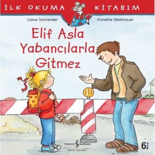 Elif Asla Yabancılarla Gitmez - Liane Schneider