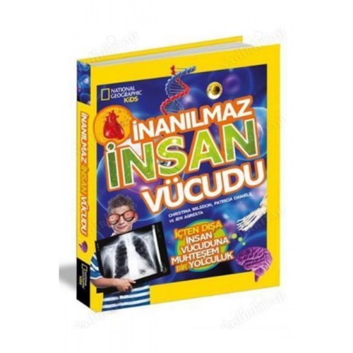 National Geographic Kids- İnanılmaz İnsan Vücudu - Kolektif